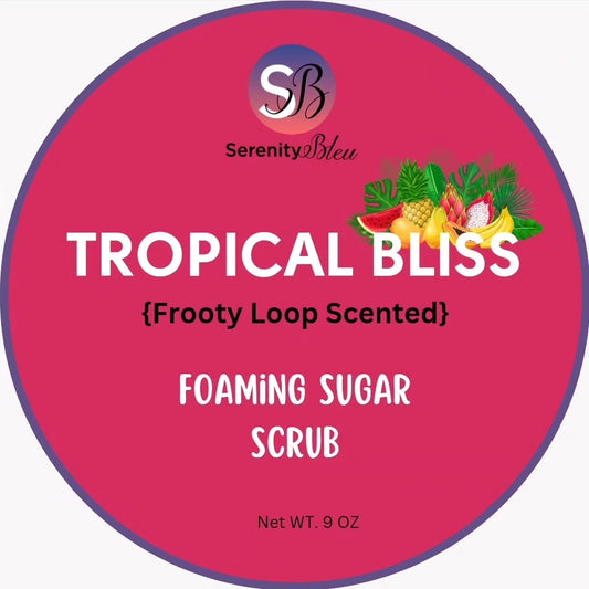 Tropical Bliss Foaming Sugar Scrub (frooty loop scent)